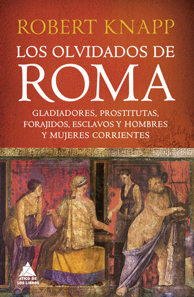 OLVIDADOS DE ROMA, LOS