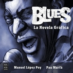 BLUES. LA NOVELA GRAFICA