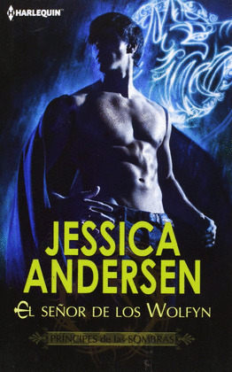 SEÑOR DE LOS WOLFYN, EL (PRINCIPES DE LAS SOMBRAS)