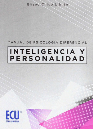 MANUAL DE PSICOLOGIA DIFERENCIAL: INTELIGENCIA Y PERSONALIDAD