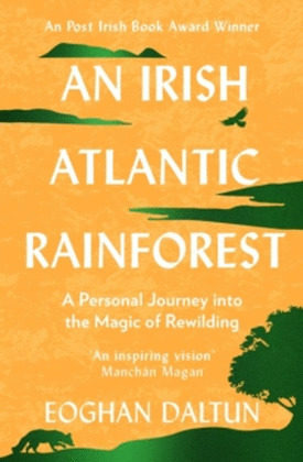 AN IRISH ATLANTIC RAINFOREST