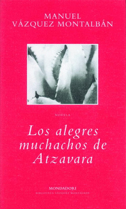 BVM. LOS ALEGRES MUCHACHOS DE ATZAVARA