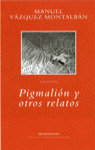 BVM. PIGMALION Y OTROS RELATOS