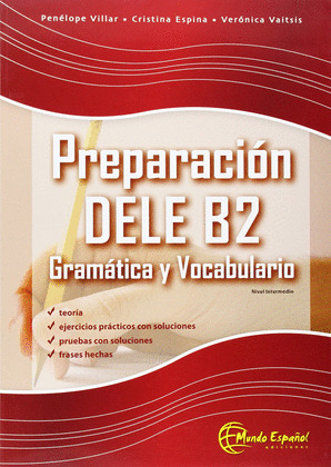 PREPARACION DELE B2 (GRAMATICA Y VOCABULARIO)(MUNDO ESPAÑOL)