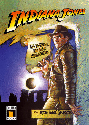 INDIANA JONES Y LA DANZA DE LOS GIGANTES (NOVELA)