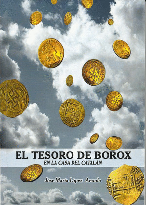 TESORO DE BOROX EN LA CASA DEL CATALÁN, EL
