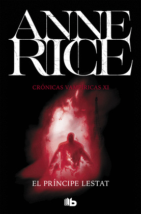 PRÍNCIPE LESTAT, EL (CRÓNICAS VAMPÍRICAS 11)
