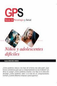 NIÑOS Y ADOLESCENTES DIFÍCILES