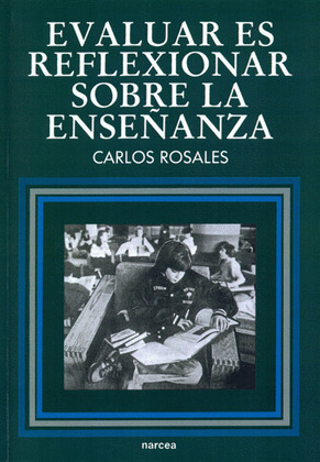 EVALUAR ES REFLEXIONAR SOBRE ENSEÑANZA