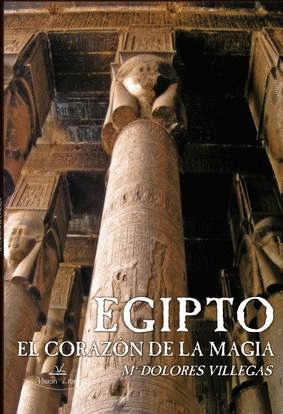 EGIPTO Y EL CORAZÓN DE LA MAGIA