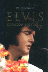 ELVIS. CORAZON SOLITARIO