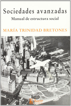 SOCIEDADES AVANZADAS. MANUAL DE ESTRUCTURA SOCIAL