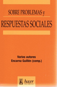 SOBRE PROBLEMAS Y RESPUESTAS SOCIALES