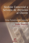GS GESTION COMERCIAL Y SERVICIO DE ATENCION AL CLIENTE
