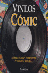 VINILOS COMIC: 50 AÑOS DE COMPLICIDAD ENTRE EL COMIC Y LA MUSICA