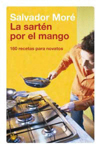 LA SARTEN POR EL MANGO