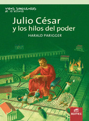 JULIO CÉSAR Y LOS HILOS DE PODER