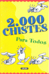 2000 CHISTES PARA TODOS