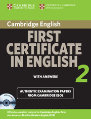 FIRST CERTIFICATE IN ENGLISH 2. WITH ANSWERS