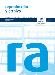 REPRODUCCIÓN Y ARCHIVO. TECNICAS BASICAS