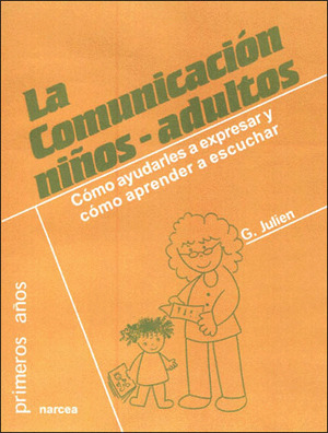 COMUNICACION NIÑOS-ADULTOS, LA