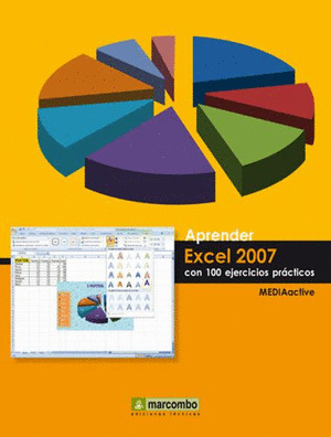 APRENDER EXCEL 2007 CON 100 EJERCICIOS PRACTICOS