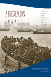 EMIGRACIÓN GALEGA A AMÉRICA DO SUR, A