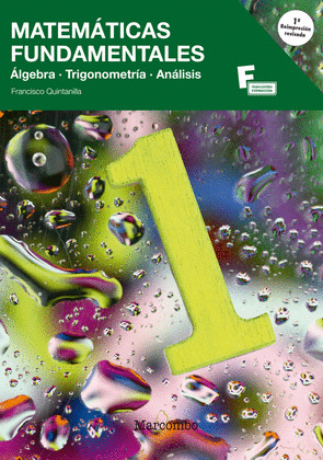 MATEMATICAS FUNDAMENTALES. ALGEBRA, TRIGONOMETRIA, ANALISIS