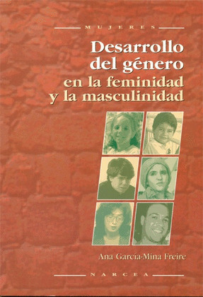 DESARROLLO DE GÉNERO EN LA FEMINIDAD Y LA MASCULINIDAD