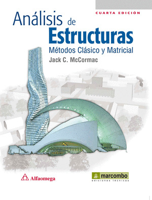 ANÁLISIS DE ESTRUCTURAS. MÉTODOS CLÁSICO Y MATRICIAL