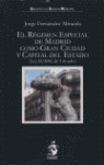REGIMEN ESPECIAL DE MADRID COMO GRAN CIUDAD Y CAPITAL DEL ESTADO, EL