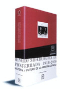 MINERO SIDERURGICA PONFERRADA 1918-2010