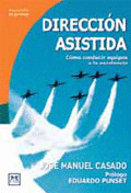 DIRECCIÓN ASISTIDA: CÓMO DIRIGIR NUESTRO EQUIPO HASTA LA EXCELENCIA