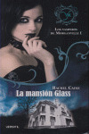 MANSION GLASS, LA   (LOS VAMPIROS DE MORGANVILLE 1)