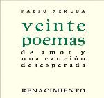 VEINTE POEMAS DE AMOR Y UNA CANCION DESESPERADA
