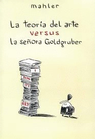 TEORIA DEL ARTE VERSUS LA SEÑORA GOLDGRUBER, LA
