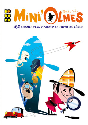 MINI' OLMES: ¡60 ENIGMAS PARA RESOLVER EN FORMA DE COMIC!