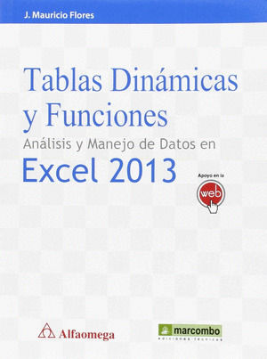 TABLAS DINÁMICAS Y FUNCIONES:ANÁLISIS Y MANEJO DE DATOS EN EXCEL 2013