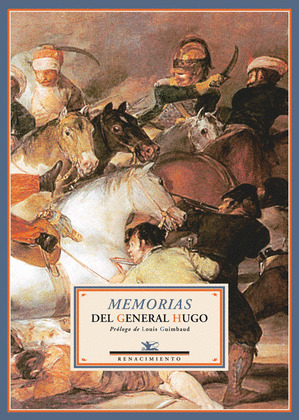 MEMORIAS DEL GENERAL HUGO. TRADUCCION ESPAÑOLA DE EMILIO HERNANDEZ. PROLOGO Y NO