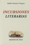 INCURSIONES LITERARIAS. EDICION, ESTUDIO INTRODUCTORIO Y NOTAS DE MANUEL AZNAR S