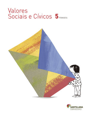 VALORES SOCIAIS E CIVICOS 5 PRIMARIA SANTILLANA OBRADOIRO