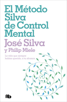 METODO SILVA DE CONTROL MENTAL, EL