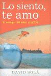 LO SIENTO, TE AMO