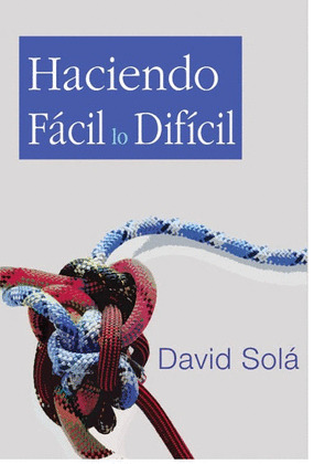 HAIENDO FÁCIL LO DIFÍCIL