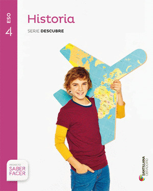 HISTORIA SERIE DESCUBRE 4 ESO SABER FACER
