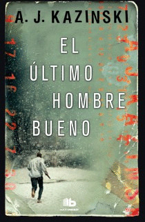 ÚLTIMO HOMBRE BUENO, EL