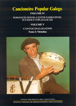 CANCIONEIRO POPULAR GALEGO IV (T.1 Y 2): ROMANCES NOVOS, CANTOS NARRATIVOS, SUCE