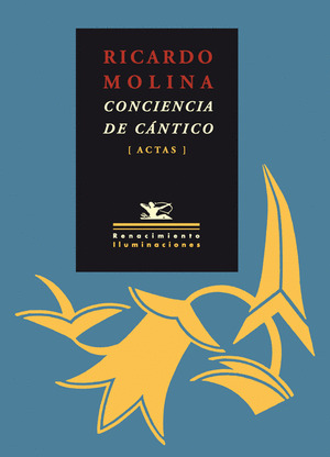 RICARDO MOLINA: CONCIENCIA DE CÁNTICO