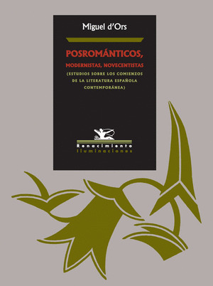 POSROMÁNTICOS, MODERNISTAS, NOVECENTISTAS