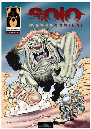SOLO. MUNDO CANÍBAL #3